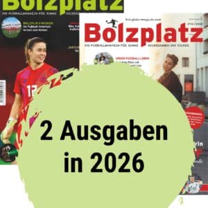 Bolzplatz 2026 (2 Ausgaben)